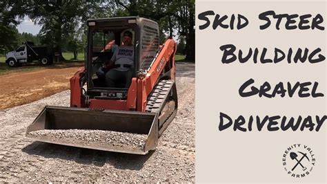 building a skid steer driveway